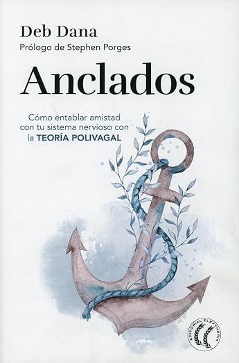 La Ventral – Consciencia & Movimiento | Centro de pilates, en Jerez de la Frontera – Libros: Anclados, de Deb Dana Anclados
